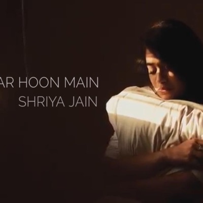 Shriya Jain - Tera Yaar Hoon Mai