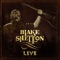 Boys 'Round Here (feat. Pistol Annies) [Live] - Blake Shelton lyrics