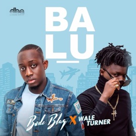 Balu (feat. Wale Turner) BODE BLAQ