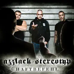Azzlack Stereotyp - Haftbefehl Azzlack Stereotyp - Haftbefehl