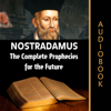 Nostradamus: The Complete Prophecies for the Future - Nostradamus & My Ebook Publishing House