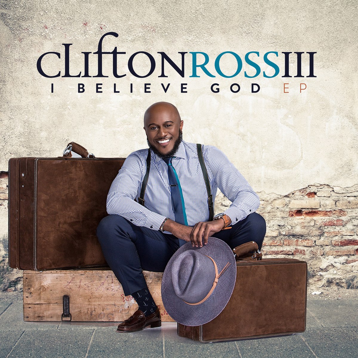 I Believe God EP Clifton Ross, IIIのアルバム Apple Music