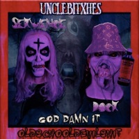 God Damn It (feat. Sekwence & Hellish Dock) - Single - Unclebitxhes