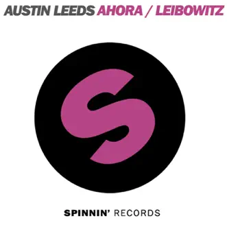 Ahora / Leibowitz - Single by Austin Leeds album reviews, ratings, credits