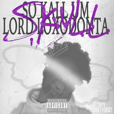 S.K.U.L.L (Days I Won't Forget)