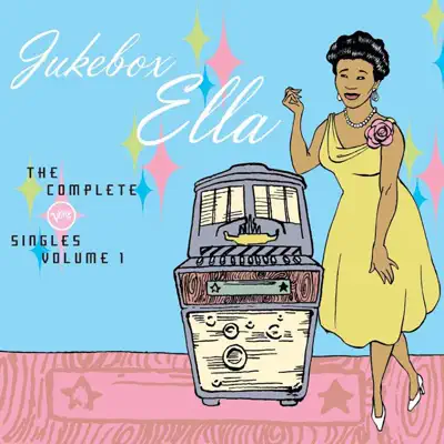 Jukebox Ella: The Complete Verve Singles - Ella Fitzgerald
