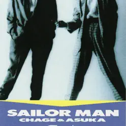 SAILOR MAN - Single - Chage and Aska SAILOR MAN - Single - Chage and Aska