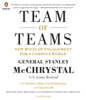 Team of Teams: New Rules of Engagement for a Complex World (Unabridged) - General Stanley McChrystal, Tantum Collins, David Silverman & Chris Fussell