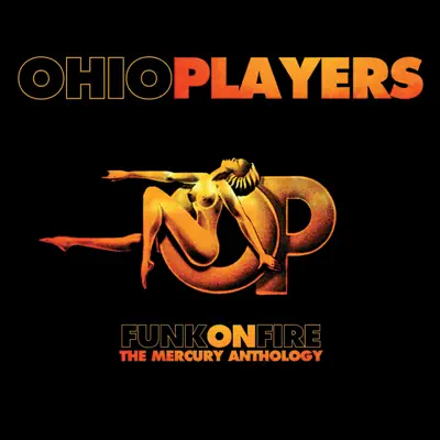 Funk On Fire: The Mercury Anthology - Ohio Players