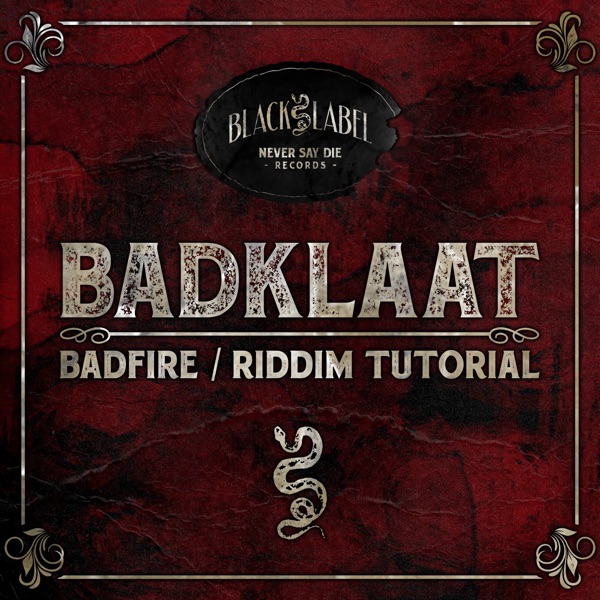 Badfire / Riddim Tutorial - Single