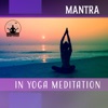 Mantra in Yoga & Meditation: Stillness and Silence, Setting an Intention, Music for Silent Repetition