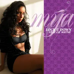 Lock U Down (feat. Lil Wayne) - Single - Mya