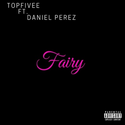 Fairy (feat. Daniel Perez) - Single