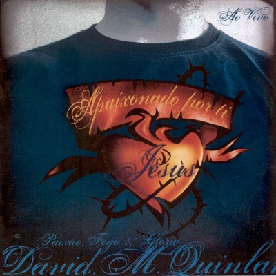 Te Adoro   David Quinlan   CD Apaixonado Por Ti Jesus