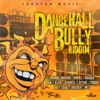 Dancehall Bully Riddim