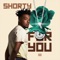 For You - Shorty lyrics