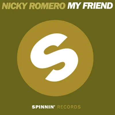 My Friend - Single - Nicky Romero