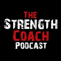 The Strength Coach Podcast | Interviews with the Top Strength Coaches, Fitness Pros, Nutritionists and Fitness Business Coach podcast