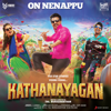 On Nenappu (From "Kathanayagan") - Sean Roldan & Anirudh Ravichander