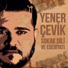 Yener Çevik - Dikkat İnat