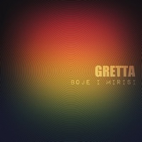 Gretta - Sreća