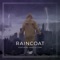 Raincoat (feat. Marcus Cain) - Cryztal Grid lyrics