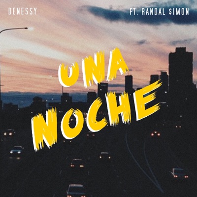 Una Noche (feat. Randal $imon) - Single