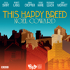 This Happy Breed (Classic Radio Theatre) - Noël Coward