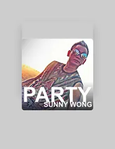 Ascolta Sunny Wong, guarda video musicali, leggi la biografia, vedi le date del tour & altro!