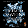 The Greatest Show on Earth - Richard Dawkins