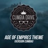 Age of Empires Theme (Version Cumbia) by Cumbia Drive iTunes Track 1