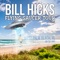 Lies, Liars, Scumbags One and All - Bill Hicks lyrics