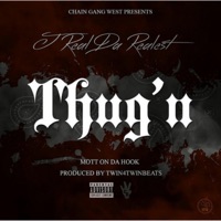 Thugn - Single - JReal Da Realest