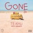 Gone 3X