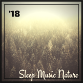18 Sleep Music Nature - Natural Sleep Music Inducement - Nora Lewis