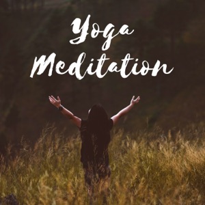Yoga Meditation: Yoga Classes, Asian Zen Meditation, Inner Peace, Rest & Relaxation, Mindfulness Training