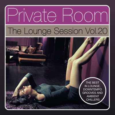 Private Room: The Lounge Session, Vol. 20