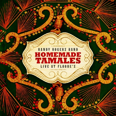 Homemade Tamales - Live at Floores - Randy Rogers Band