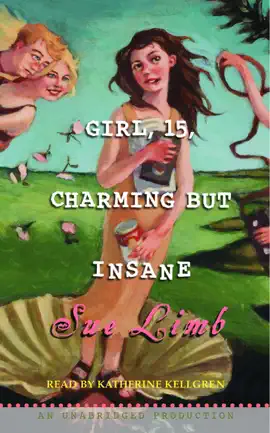 Girl, 15, Charming but Insane (Unabridged)