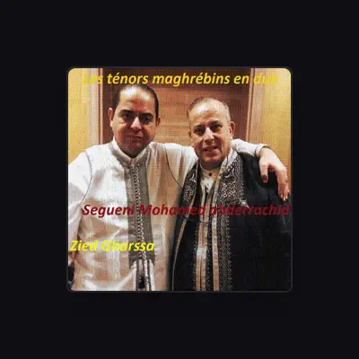 Listen to Segueni Mohamed Abderrachid, watch music videos, read bio, see tour dates & more!
