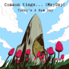 Today's a New Day (feat. ¡MAYDAY!) - Common Kings