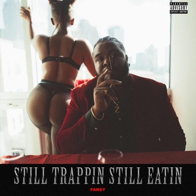 Still Trappin' Still Eatin'