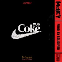 Coke Run - Single - MusicByMercy