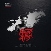 Good Vibes - Single - Kelvin Black