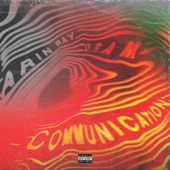 Communication (feat. D.R.A.M.) by Arin Ray