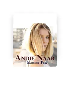 Listen to Andie Naar, watch music videos, read bio, see tour dates & more!