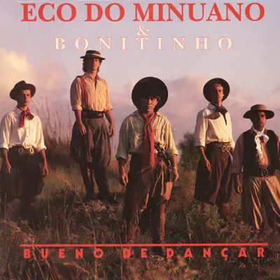 Bueno de Dançar - Eco do Minuano e Bonitinho