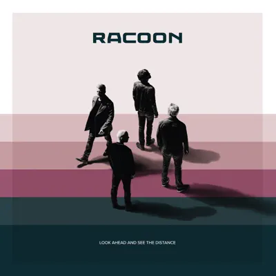 Look Ahead and See the Distance - Racoon Look Ahead and See the Distance - Racoon