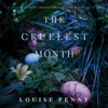 The Cruelest Month - Louise Penny