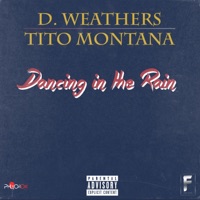 Dancing in the Rain (feat. Tito Montana) - Single - D. Weathers